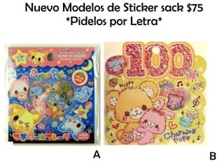 Nuevo Modelos de Sticker sack $75 *Pidelos por Letra* A B 