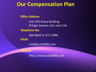 Pairing Reward (New Distributor to product)P1,0001 distributor=100Points20 boxes=100Points