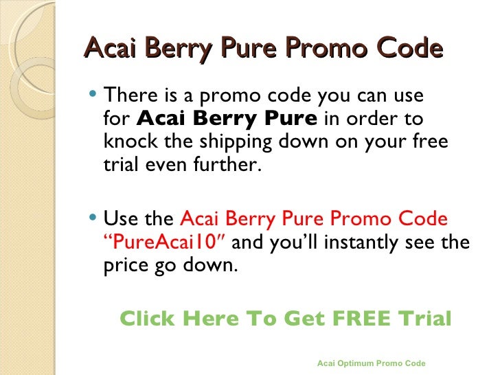 Acai berry pure promo code acai berry pure coupon code