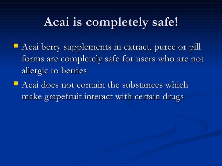 Acai berry side effects