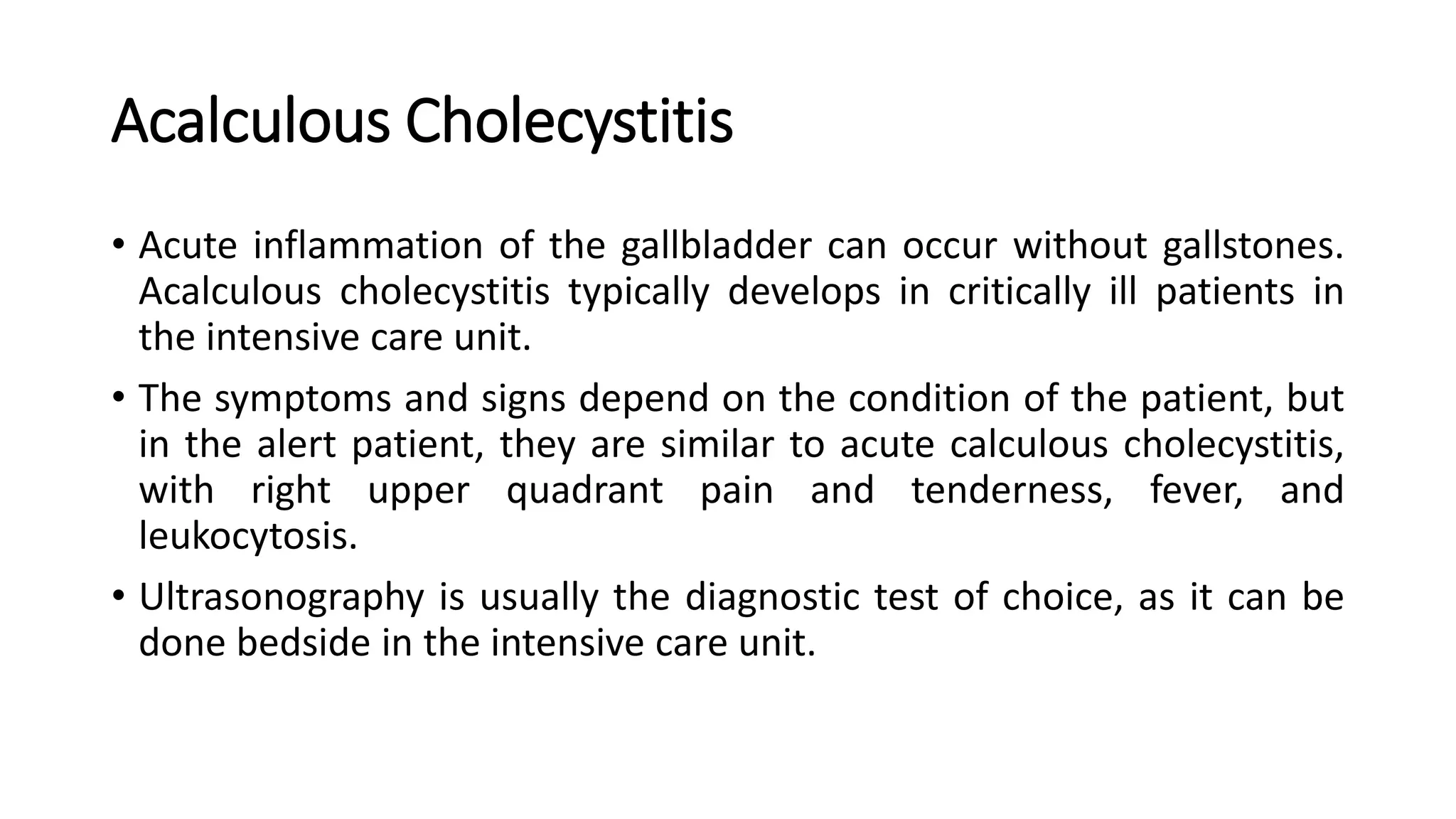 Acalculous Cholecystitis.pptx Acalculous cholecystitis is defined as ...