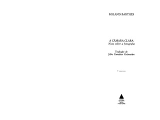A câmara clara - Roland Barthes