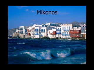 Mikonos 