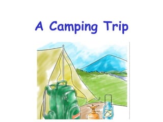 A Camping Trip 