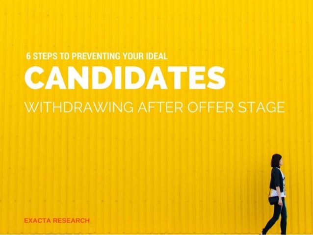 Prevent Your Candidates Withdrawing After They ve Verbally Accepted 