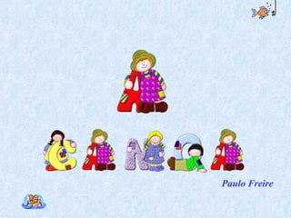 Paulo Freire