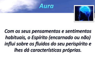 Açao dos espíritos sobre os fluidos