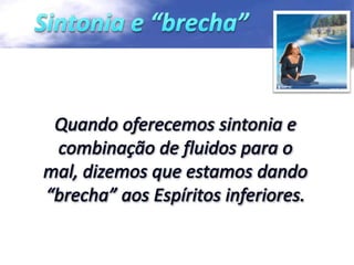 Açao dos espíritos sobre os fluidos