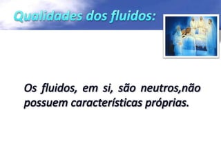 Açao dos espíritos sobre os fluidos