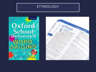 ETYMOLOGY
 