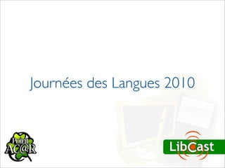 Journées des Langues 2010
 