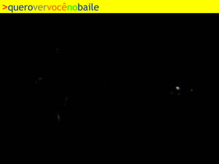 >querovervocênobaile

 