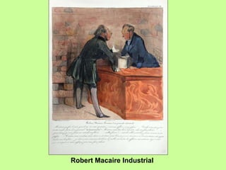 Robert Macaire Industrial 