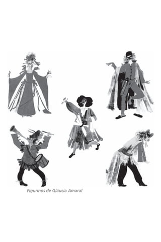 Figurinos de Gláucia Amaral 
 