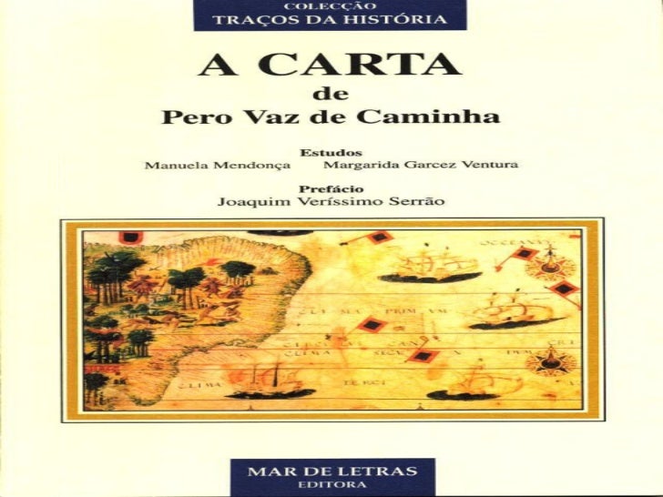 A Carta- Pero Vaz de Caminha 