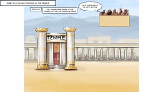 A Cartoonist's Guide to Luke 19:28-21:38