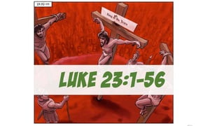 A Cartoonist's Guide to Luke 23 | The Crucifixion