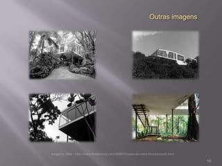 Outras imagens




                 10
 