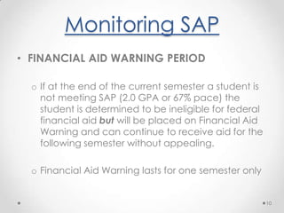 Incoming students beginning in Summer 2012 will have a maximum timeframe of 133% which leads to a 75% Pace.7