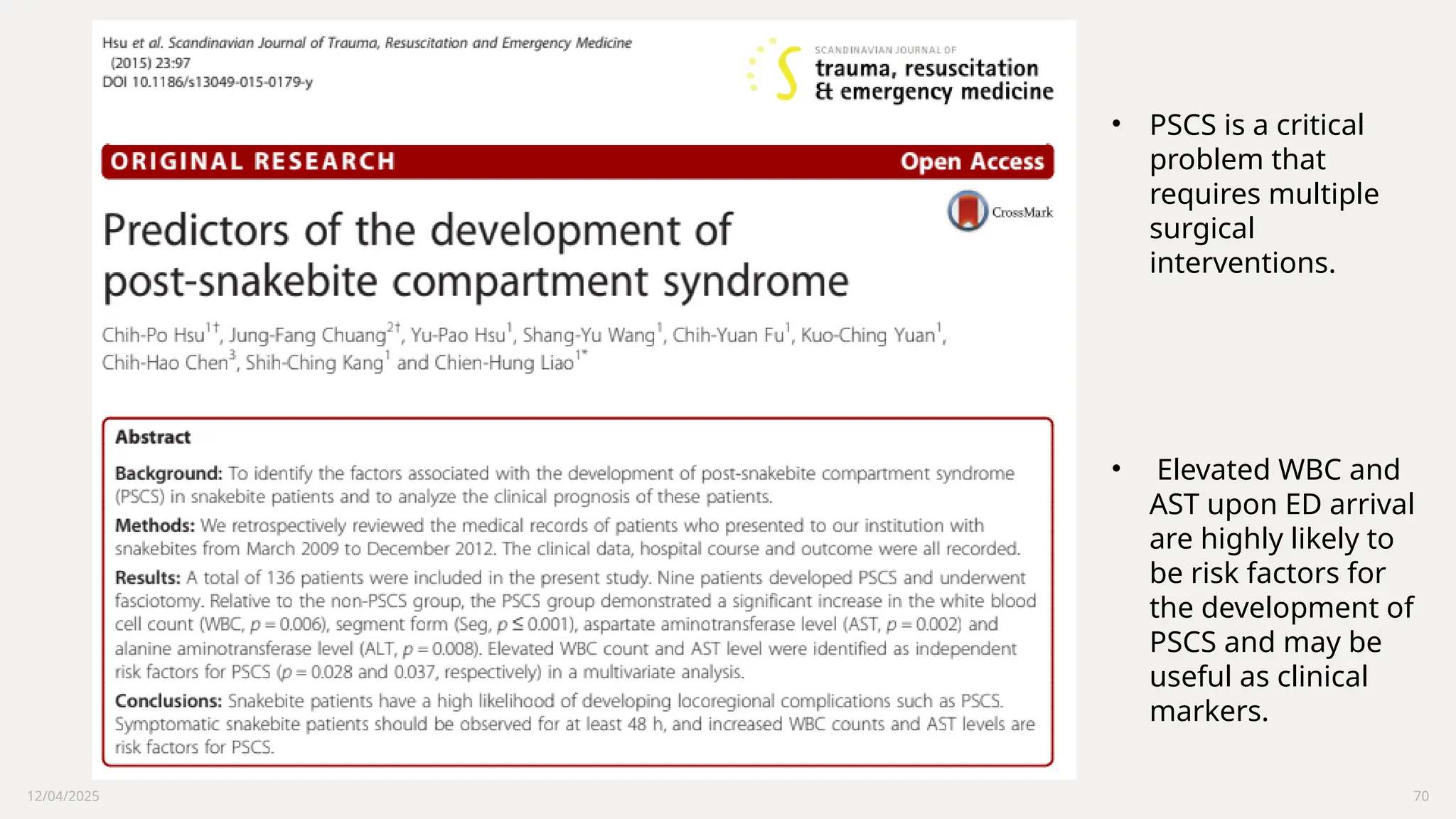 12/04/2025 70
• PSCS is a critical
problem that
requires multiple
surgical
interventions.
• Elevated WBC and
AST upon ED arrival
are highly likely to
be risk factors for
the development of
PSCS and may be
useful as clinical
markers.
 
