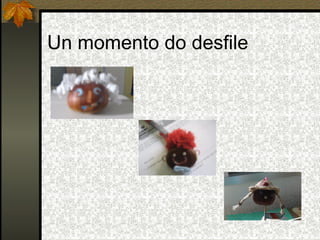 Un momento do desfile
 