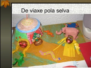 De viaxe pola selva
 