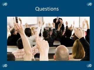Questions
 