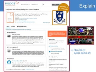 Explain
⇒ http://bit.ly/
kudos-game-art
Liverpoolexample
 