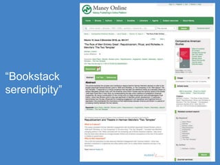 39
“Bookstack
serendipity”
 