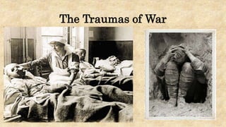 The Traumas of War
 