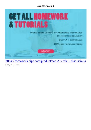 Acc 205 week 3
https://homework-tips.com/product/acc-205-wk-3-discussions
© AllRights Reserved 2016
 