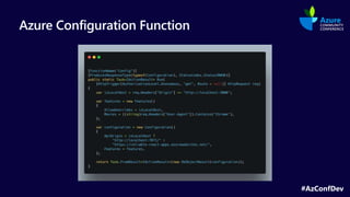 #AzConfDev
Azure Configuration Function
 
