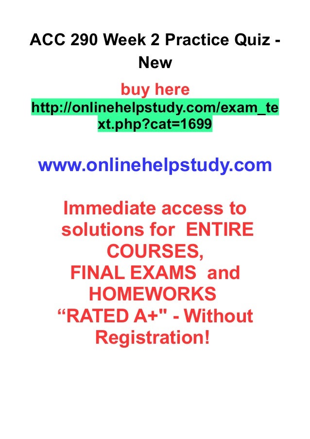 Essay on acc 290 week 3 practice quiz new 02 image