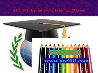 ACC 291 Dreams Come True / acc291.com
 