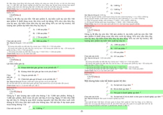 21
Vì: Nếu hãng hoạt động hết công suất, không còn năng lực nhàn rỗi nữa, cơ hội cho đơn hàng
này = 0, dẫn đến việc doanh nghiệp sẽ phải hủy đơn hàng này. Vì vậy trong trường hợp doanh
nghiệp chấp nhận đơn đặt hàng đặc biệt vớiđiều kiện phải xem xét đến năng lực dư thừa.
Tham khảo: mục 7.4.1 Quyết định chấp nhận hay từ chốimột đơn hàng đặc biệt
Không đúng
Điểm:0/1.
Câu8 [Góp ý]
Điểm : 1
Công ty M đầu kỳ còn tồn 130 sản phẩm X, dự kiến cuối kỳ còn tồn 165
sản phẩm X (biết rằng mức tồn kho cuối kỳ bằng 15% nhu cầu tiêu thụ
của kỳ sau, dự kiến mức tiêu thụ kỳ sau tăng 10% so với kỳ trước). Số
lượng sản phẩm dự kiến tiêu thụ kỳ này là:
Chọn một câu trả lời
 A) 1.500 sản phẩm
 B) 1.300 sản phẩm
 C) 1.750 sản phẩm
 D) 1000 sản phẩm
Sai. Đáp án đúng là: 1.000 sản phẩm
Vì:
· Số lượng sản phẩm dự kiến tiêu thụ của kỳ sau = 165/0.15 = 1100 sản phẩm
· Số lượng sản phẩm dự kiến tiêu thụ của kỳ sau = Số lượng sản phẩm kỳ này + Số lượng sản
phẩm kỳ này x 10% = 1100 sản phẩm
→ Số lượng sản phẩm dự kiến tiêu thụ kỳ này = 1100/110% = 1.000 sản phẩm.
Tham khảo: mục 4.3.2. Dự toán sản xuất
Không đúng
Điểm:0/1.
Câu9 [Góp ý]
Điểm : 1
Lãi trên biến phí là:
Chọn
một câu
trả lời
 A) Khoản chênh lệch giữa giá bán và chi phíbiến đổi
 B) Khoảng chênh lệch giữa giá bán và chi phícố định
 C) Tổng chi phíbiến đổi
 D) Chênh lệch giữa giá kế hoạch và chi phíbiến đổi
Sai. Đáp án đúng là: Khoản chênh lệch giữa giá bán và chi phí biến đổi.
Vì: Lãi trên biến phí là chênh lệch giữa giá bán (hay doanh thu) với chi phí biến đổi của nó
Tham khảo: mục 3.1.3 Lãi trên biến phí, bài 3
Không đúng
Điểm:0/1.
Câu10 [Góp ý]
Điểm : 1
Công ty T sản lượng sản xuất cho tháng 1 là: 1.000 sản phẩm, tháng 2:
1.200 sản phẩm, định mức chi phí vật liệu X là 5 kg. Ngày 1/1 tồn kho 550
kg vật liệu X, Công ty quy định lượng nguyên vật liệu tồn kho cuối mỗi
tháng là 10% nhu cầu sản xuất cho tháng sau. Số vật liệu X dự toán phải
mua trong tháng 1 là:
Chọn một câu trả lời  A) 5.050 kg
 B) 5.000 kg
 C) 5.600 kg
 D) 5.550 kg
Sai. Đáp án đúng là: 5.050 kg
Vì: Số kg nguyên vật liệu có kế hoạch dùng cho sản xuát trong tháng 1 = 5 x 1000 = 5000 kg
Số kg nguyên vật liệu có kế hoạch cần dùng cho sản xuất tháng 2 = 5 x 1200 = 6000 kg
=> Tổng số nguyên vật liệu cần có tháng 1 = 5000 + 10% x 6000 = 5600 kg
=> Số nguyên vật liệu phải mua trong tháng 1 = 5600 – 550 = 5050 sản phẩm
Tham khảo: mục 4.3.2. Dự toán sản xuất và 4.3.3. Dự toán mua nguyên vật liệu
Không đúng
Điểm:0/1.
Câu11 [Góp ý]
Điểm : 1
Công ty M đầu kỳ còn tồn 130 sản phẩm X, dự kiến cuối kỳ còn tồn 165
sản phẩm X (biết rằng mức tồn kho cuối kỳ bằng 15% nhu cầu tiêu thụ
của kỳ sau, dự kiến mức tiêu thụ kỳ sau tăng 10% so với kỳ trước). Số
lượng sản phẩm dự kiến sản xuất kỳ này là:
Chọn một câu trả lời
 A) 1.000 sản phẩm
 B) 1.035 sản phẩm
 C) 870 sản phẩm
 D) 835 sản phẩm
Sai. Đáp án đúng là: 1.035 sản phẩm
Vì:
· Số lượng sản phẩm dự kiến tiêu thụ của kỳ sau = 165/0.15 = 1100 sản phẩm
· Số lượng sản phẩm dự kiến tiêu thụ của kỳ sau = Số lượng sản phẩm kỳ này + Số lượng sản
phẩm kỳ này x 10% = 1100
→ Số lượng sản phẩm dự kiến tiêu thụ kỳ này = 1100/110% = 1.000 sản phẩm.
→ Số lượng sản phẩm dự kiến sản xuất kỳ này = 1.000 – 130 + 165 =1035 sản phẩm
Tham khảo: mục 4.3.2. Dự toán sản xuất
Không đúng
Điểm:0/1.
Câu12 [Góp ý]
Điểm : 1
Nội dung báo cáo kế toán quản trị do:
Chọn một câu trả lời
 A) Do luật kinh tếquy định
 B) Bộ tài chính quy định
 C) Nhà quản trị doanh nghiệp quy định
 D) Do luật kinh tế, bộ tài chính và nhà quản trị doanh nghiệp quy định
Sai. Đáp án đúng là: Nhà quản trịdoanh nghiệp quy định
Vì:
Theo luật kế toán Việt Nam, kế toán quản trị được định nghĩa là “việc thu thập, xử lý, kiểm tra,
phân tích và cung cấp thông tin kinh tế, tài chính theo yêu cầu quản trị và quyết định kinh tế, tài
chính trong nội bộ đơn vị kế toán” (Luật kế toán, khoản 3, điều 4).
 