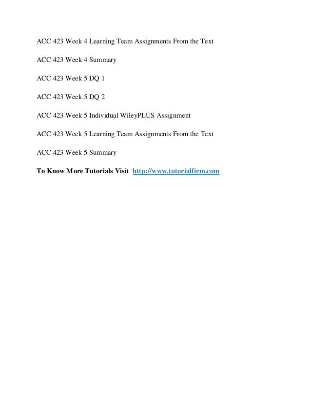 acc 423 week 2 wileyplus assignment Acc/423 week 2 wileyplus: week 2 assignment , acc/423 week 3 learning team assignment global writers network ( gwn ) is a professional writing service. acc 423 week 2 wileyplus assignment Acc/423 week 2 wileyplus: week 2 assignment , acc/423 week 3 learning team assignment global writers network ( gwn ) is a professional writing service.