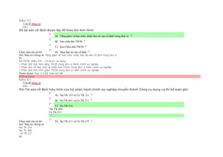 Điểm: 0/1.
Câu3 [Góp ý]
Điểm : 1
Sổ tài sản cố định được lập để theo dõi tình hình:
Chọn một câu trả lời
 A) Tăng giảm và hao mòn, khấu hao tài sản cố định trong đơn vị.
 B) Sửa chữa lớn TSCĐ
 C) Sửa Chữa nhỏ TSCĐ
 D) Mua bán tài sản cố định
Sai. Đáp án đúng là: Tăng giảm và hao mòn, khấu hao tài sản cố định trong đơn vị
Vì:
Sổ TSCĐ (Mẫu S31 – H) được sử dụng:
+ Phản ánh tình hình tăng TSCĐ trong đơn vị hành chính sự nghiệp
+ Phản ánh số hao mòn và khấu hao TSCĐ trong đơn vị hành chính sự nghiệp
+ Phản ánh tình hình giảm TSCĐ trong đơn vị hành chính sự nghiệp
Tham khảo: mục 3.2.Kế toán chi tiết
Không đúng
Điểm: 0/1.
Câu4 [Góp ý]
Điểm : 1
Khi Tài sản cố định hữu hình của bộ phận hành chính sự nghiệp chuyển thành Công cụ dụng cụ thì kế toán ghi:
Chọn một câu trả lời
 A) Nợ TK 153 và Có TK 211
 B) Nợ TK 661 và Có TK 211
 C) Nợ TK 214
Nợ TK 466
Có TK 211
 D) Nợ TK 211 và Có TK 153
Sai. Đáp án đúng là:
Nợ TK 214
Nợ TK 466
Có TK 211
Vì:
 