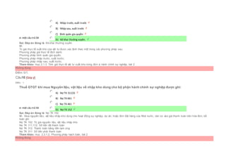 Chọn một câu trả lời
 A) Nhập trước, xuất trước
 B) Nhập sau, xuất trước
 C) Bình quân gia quyền
 D) Kê khai thường xuyên.
Sai. Đáp án đúng là: Kê khai thường xuyên.
Vì:
Trị giá thực tế xuất kho của vật tư được xác định theo một trong các phương pháp sau:
Phương pháp giá thực tế đích danh;
Phương pháp bình quân gia quyền;
Phương pháp nhập trước, xuất trước;
Phương pháp nhập sau, xuất trước.
Tham khảo: mục 2.1.3. Tính giá thực tế vật tư xuất kho trong đơn vị hành chính sự nghiệp, bài 2
Không đúng
Điểm: 0/1.
Câu16 [Góp ý]
Điểm : 1
Thuế GTGT khi mua Nguyên liệu, vật liệu về nhập kho dùng cho bộ phận hành chính sự nghiệp được ghi:
Chọn một câu trả lời
 A) Nợ TK 311(3)
 B) Nợ TK 661
 C) Nợ TK 461
 D) Nợ TK 152
Sai. Đáp án đúng là: Nợ TK 152
Vì: Mua nguyên liệu, vật liệu nhập kho dùng cho hoạt động sự nghiệp, dự án, hoặc đơn đặt hàng của Nhà nước, căn cứ vào giá thanh toán trên hóa đơn, kế
toán ghi:
Nợ TK 152: Trị giá nguyên liệu, vật liệu nhập kho
Nợ TK 111,112: Số tiền đã thanh toán
Nợ TK 312: Thanh toán bằng tiền tạm ứng
Nợ TK 311: Số tiền phải thanh toán
Tham khảo: mục 2.3.1.2. Phương pháp hạch toán, bài 2
Không đúng
 