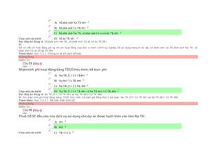 Chọn một câu trả lời
 A) Số phát sinh Nợ TK 661
 B) Số phát sinh Có TK 661
 C) Số phát sinh Nợ TK, số phát sinh Có và số dư TK 661
 D) Số dư TK 661
Sai. Đáp án đúng là: Số phát sinh Nợ TK, số phát sinh Có và số dư TK 661
Vì:
Sổ chi tiết chi hoạt động ghi lại chi phí hoạt động của đơn vị hành chính sự nghiệp đã sử dụng trong kì do vậy có phản ánh cả Số phát sinh Nợ TK, số
phát sinh Có và số dư TK 661
Tham khảo: mục 5.2.2. Chứng từ và sổ sách kế toán
Không đúng
Điểm: 0/1.
Câu15 [Góp ý]
Điểm : 1
Nhận kinh phí hoạt động bằng TSCĐ hữu hình, kế toán ghi:
Chọn một câu trả lời
 A) Nợ TK 211/ Có TK461
 B) Nợ 661/ Có TK 466
 C) Nợ TK 211/ Có TK 466
 D) Nợ TK 211/ Có TK 461 và Nợ TK 661/ Có TK 466
Sai. Đáp án đúng là: Nợ TK 211/ Có TK 461 và Nợ TK 661/ Có TK 466
Vì: Khi nhận kinh phí hoạt động bằng TSCĐ hữu hình, kế toán ghi đồng thời 2 bút toán: Nợ TK 211/ Có TK 461 và Nợ TK 661/ Có TK 466
Tham khảo: mục 5.2.4.1. Kế toán nhận kinh phí
Không đúng
Điểm: 0/1.
Câu16 [Góp ý]
Điểm : 1
Thuế GTGT đầu vào của dịch vụ sử dụng cho dự án được hạch toán vào bên Nợ TK:
Chọn một câu trả lời
 A) 661
 B) 662
 C) TK 311(3)
 