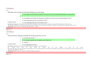 Câu2 [Góp ý]
Điểm : 1
Phát biểu nào sau đây về hình thức Nhật ký sổ cái là đúng:
Chọn một câu trả lời
 A) Các thông tin về số dư đầu kỳ, số phát sinh và số dư cuối kỳ của các tài khoản đều thể hiện trên nhật ký sổ cái
 B) Các nghiệp vụ kinh tế phát sinh được ghi vào sổ nhật ký sau đó căn cứ vào sổ nhật ký để ghi lên sổ cái
 C) Căn cứ ghi nhật ký sổ cái là các sổ kế toán chi tiết
 D) Căn cứ ghi Bảng tổng hợp chi tiết là Nhật ký sổ cái.
Sai. Đáp án đúng là: Các thông tin về số dư đầu kỳ, số phát sinh và số dư cuối kỳ của các tài khoản đều thể hiện trên nhật ký sổ cái
Vì: Nhìn vào sơ đồ trình tự ghi sổ kế toán theo hình thức nhật kí sổ cái thì tất cả các thông tin kế toán cuối cùng đều cho đưa vào nhật kí sổ cái
Tham khảo: Xem mục:1.4.2. Hình thức kế toán nhật kí – sổ cái
Không đúng
Điểm: 0/1.
Câu3 [Góp ý]
Điểm : 1
Theo hình thức nhật ký chung thì sổ cái được ghi căn cứ vào:
Chọn một câu trả lời
 A) Các sổ kế toán chi tiết
 B) Các chứng từ gốc phản ánh cácnghiệp vụ kinh tếphát sinh
 C) Thẻ kho
 D) Các bảng tổng hợp chi tiết
Sai. Đáp án đúng là: Các chứng từ gốc phản ánh các nghiệp vụ kinh tế phát sinh
Vì: Trong hình thức kế toán Nhật ký chung, tất cả các nghiệp vụ kinh tế, tài chính
phát sinh đều được ghi vào sổ Nhật ký chung theo trình tự thời gian phát sinh. Số liệu trên sổ Nhật ký chung được sử dụng để ghi vào Sổ cái theo các TK
liên quan đến nghiệp vụ kinh tế
Tham khảo: Xem mục:1.4.1. Hình thức kế toán nhật kí chung, bài 1
Không đúng
Điểm: 0/1.
 