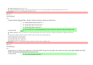 Sai. Đáp án đúng là: Bên Nợ TK 3113
Vì: Theo phương pháp tính khấu trừ thì ghi vào bên Nợ TK 3113, Theo phương pháp trực tiếp thì ghi vào bên Nợ TK 152
Tham khảo: mục 2.3.1.2. Phương pháp hạch toán, bài 2
Không đúng
Điểm: 0/1.
Câu15 [Góp ý]
Điểm : 1
Trị giá xuất kho Nguyên liệu, vật liệu, Công cụ dụng cụ được xác định theo:
Chọn một câu trả lời
 A) Phương pháp bình quân cả kỳ dự trữ.
 B) Phương pháp nhập trước xuất trước
 C) Phương pháp nhập sau xuất trước
 D) Đơn vị có thể chọn 1 trong 3 phương pháp, bình quân cả kỳ dự trữ, nhập trước xuất trước, nhập sau xuất
trước
Sai. Đáp án đúng là: Đơn vị có thể chọn 1 trong 3 phương pháp, bình quân cả kỳ dự trữ, nhập trước xuất trước, nhập sau xuất trước
Vì:
Trị giá thực tế xuất kho của vật tư được xác định theo một trong các phương pháp sau:
Phương pháp giá thực tế đích danh;
Phương pháp bình quân gia quyền;
Phương pháp nhập trước, xuất trước;
Phương pháp nhập sau, xuất trước
Tham khảo: mục 2.1.3. Trị giá thực tế vật tư trong đơn vị hành chính sự nghiệp, bài 2
Không đúng
Điểm: 0/1.
Câu16 [Góp ý]
Điểm : 1
Trị giá công cụ, dụng mua nhập kho chịu thuế GTGT dùng cho bộ phận sản xuất kinh doanh (bộ phận SXKD tính thuế
GTGT theo phương pháp khấu trừ) được tính là:
Chọn một câu trả lời
 A) Giá mua chưa bao gồm thuế GTGT.
 