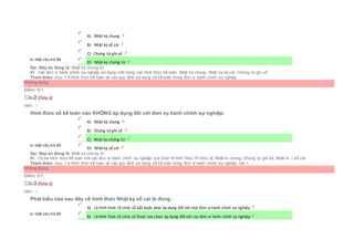 Chọn một câu trả lời
 A) Nhật ký chung
 B) Nhật ký sổ cái
 C) Chứng từ ghi sổ
 D) Nhật ký chứng từ
Sai. Đáp án đúng là: Nhật ký chứng từ
Vì: Các đơn vị hành chính sự nghiệp sử dụng một trong các hình thức kế toán: Nhật ký chung, Nhật ký sổ cái, Chứng từ ghi sổ
Tham khảo: mục 1.4.Hình thức kế toán và các quy định sử dụng sổ kế toán trong đơn vị hành chính sự nghiệp
Không đúng
Điểm: 0/1.
Câu2 [Góp ý]
Điểm : 1
Hình thức sổ kế toán nào KHÔNG áp dụng đối với đơn vụ hành chính sự nghiệp:
Chọn một câu trả lời
 A) Nhật ký chung
 B) Chứng từ ghi sổ
 C) Nhật ký chứng từ
 D) Nhật ký sổ cái
Sai. Đáp án đúng là: Nhật ký chứng từ
Vì: Có ba hình thức kế toán mà các đơn vị hành chính sự nghiệp lựa chọn là hình thức tổ chức là: Nhật kí chung, Chứng từ ghi sổ, Nhật kí – sổ cái
Tham khảo: mục 1.4.Hình thức kế toán và các quy định sử dụng sổ kế toán trong đơn vị hành chính sự nghiệp, bài 1
Không đúng
Điểm: 0/1.
Câu3 [Góp ý]
Điểm : 1
Phát biểu nào sau đây về hình thức Nhật ký sổ cái là đúng :
Chọn một câu trả lời
 A) Là hình thức tổ chức sổ bắt buộc phải áp dụng đối với mọi đơn vị hành chính sự nghiệp
 B) Là hình thức tổ chức sổ được lựa chọn áp dụng đối với các đơn vị hành chính sự nghiệp
 