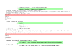  C) Sổ đăng ký chứng từ ghi sổ là căn cứ ghi vào bảng tổng hợp chi tiết
 D) Sổ đăng ký chứng từ ghi sổ được ghi trên cơ sở Chứng từ ghi sổ
Sai. Đáp án đúng là: Sổ đăng ký chứng từ ghi sổ được ghi trên cơ sở Chứng từ ghi sổ
Vì: Hàng ngày, căn cứ vài chứng từ gốc hoặc bảng tổng hợp chứng từ gốc, kế toán lập chứng từ ghi sổ. Căn cứ vào chứng từ ghi sổ để ghi vào sổ đăng ký
chứng từ ghi sổ, sau đó dùng để ghi sổ cái.
Tham khảo: mục 1.4.3. Hình thức kế toán chứng từ ghi sổ
Không đúng
Điểm: 0/1.
Câu6 [Góp ý]
Điểm : 1
Nhật ký chung là căn cứ để ghi:
Chọn một câu trả lời
 A) Sổ cái.
 B) Sổ chi tiết
 C) Nhật ký đặc biệt
 D) Bảng tổng hợp chi tiết
Sai. Đáp án đúng là: Sổ cái.
Vì: Trong hình thức kế toán Nhật ký chung, tất cả các nghiệp vụ kinh tế, tài chính
phát sinh đều được ghi vào sổ Nhật ký chung theo trình tự thời gian phát sinh, sau đó ghi vào sổ cái.
Tham khảo: mục 1.4.1. Hình thức kế toán nhật kí chung
Không đúng
Điểm: 0/1.
Câu7 [Góp ý]
Điểm : 1
Phát biểu nào sau đây về hình thức Nhật ký sổ cái là đúng:
Chọn một câu trả lời
 A) Các thông tin về số dư đầu kỳ, số phát sinh và số dư cuối kỳ của các tài khoản đều thể hiện trên nhật ký sổ cái
 B) Các nghiệp vụ kinh tế phát sinh được ghi vào sổ nhật ký sau đó căn cứ vào sổ nhật ký để ghi lên sổ cái
 