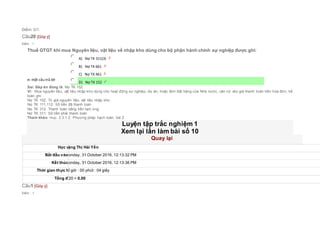 Điểm: 0/1.
Câu20 [Góp ý]
Điểm : 1
Thuế GTGT khi mua Nguyên liệu, vật liệu về nhập kho dùng cho bộ phận hành chính sự nghiệp được ghi:
Chọn một câu trả lời
 A) Nợ TK 311(3)
 B) Nợ TK 661
 C) Nợ TK 461
 D) Nợ TK 152
Sai. Đáp án đúng là: Nợ TK 152
Vì: Mua nguyên liệu, vật liệu nhập kho dùng cho hoạt động sự nghiệp, dự án, hoặc đơn đặt hàng của Nhà nước, căn cứ vào giá thanh toán trên hóa đơn, kế
toán ghi:
Nợ TK 152: Trị giá nguyên liệu, vật liệu nhập kho
Nợ TK 111,112: Số tiền đã thanh toán
Nợ TK 312: Thanh toán bằng tiền tạm ứng
Nợ TK 311: Số tiền phải thanh toán
Tham khảo: mục 2.3.1.2. Phương pháp hạch toán, bài 2
Luyện tập trắc nghiệm 1
Xem lại lần làm bài số 10
Quay lại
Học viênĐặng Thị Hải Yến
Bắt đầu vào lúcMonday, 31 October 2016, 12:13:32 PM
Kết thúc lúcMonday, 31 October 2016, 12:13:36 PM
Thời gian thực hiện00 giờ : 00 phút : 04 giây
Tổng điểm0/20 = 0.00
Câu1 [Góp ý]
Điểm : 1
 