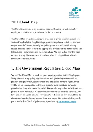 2. Cloud Map Highlights
1. The global nature of the cloud is appearing on the US regulator's radar,
and Asia is taking act...
