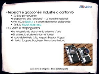 •Karl Blossfeldt 1865-1932
   •Urformen der Kunst (1929) libro fotografico seminale
   •Dettagli ingranditi di piante (30v). Anche scultore e professore di arte




                      Accademia di fotografia – Storia della fotografia
 
