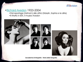 •Edward Weston 1886-1958
  •Vicino a Tina Modotti nei ’20, poi con Ansel Adams (f/64 dal 1932)
  •“Purismo westoniano”, fotografare la vita, modernismo e cubismo




                    Accademia di fotografia – Storia della fotografia
 