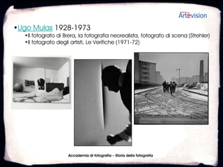 •Dorothea Lange 1895-1965
  •Documenta la crisi del ’29 in California (migranti, braccianti, etc.)
  •Collabora a fondare la Magnum nel 1947




                     Accademia di fotografia – Storia della fotografia
 