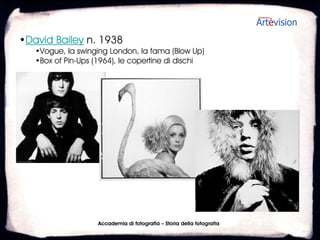 •Cecil Beaton 1904-1980
   •Costumista e scenografo al cinema (Gigi, My Fair Lady)
   •Fotografo di moda




                    Accademia di fotografia – Storia della fotografia
 