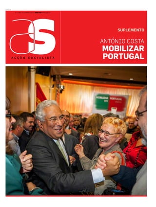 www.ps.pt 
N.o 1389 | SETEMBRO 2014 | diretor marcos sá 
SUPLEMENTO 
António costa 
mobilizar 
Portugal 
 